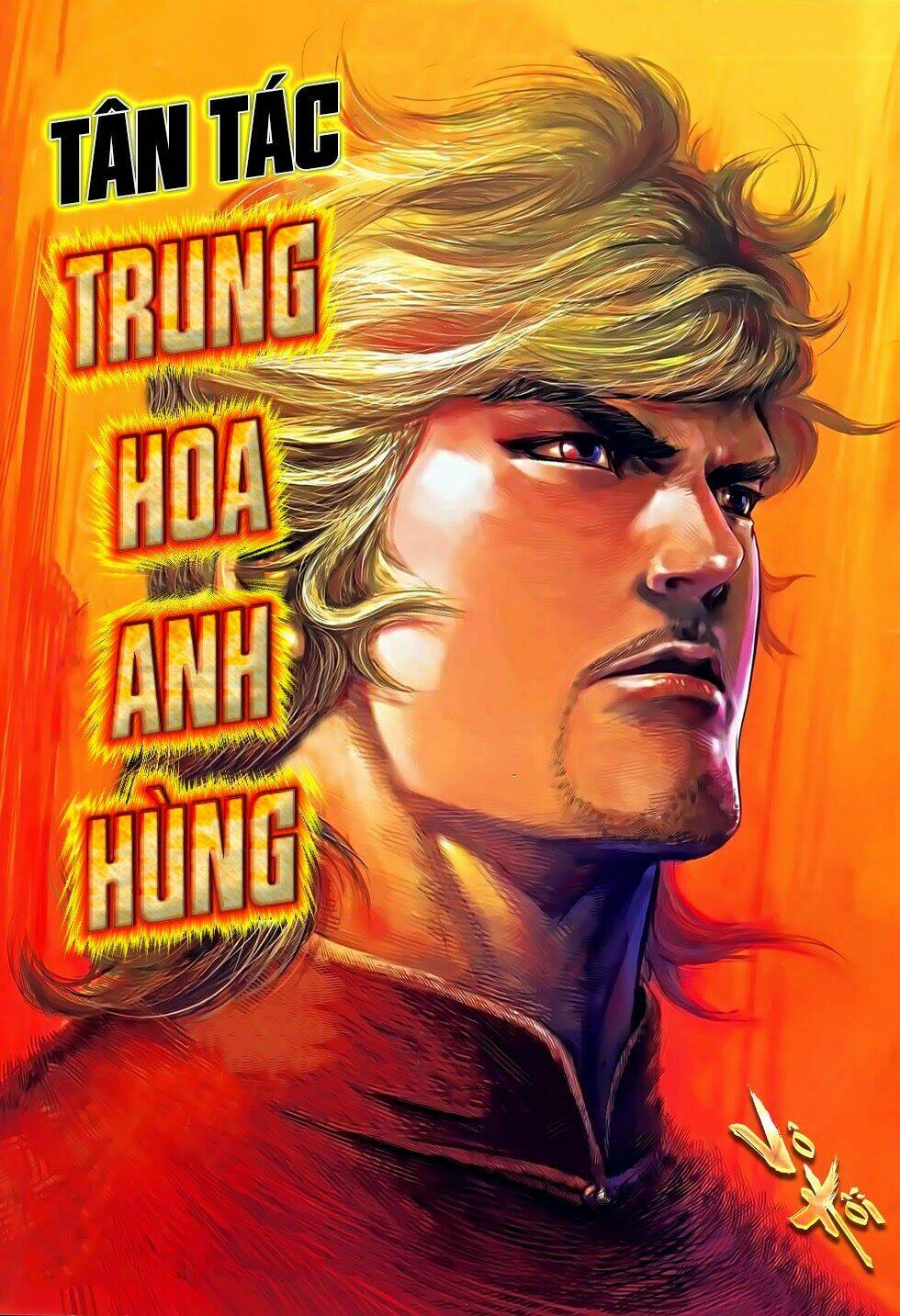 Tân Tác Trung Hoa Anh Hùng Chapter 7 - Next Chapter 8