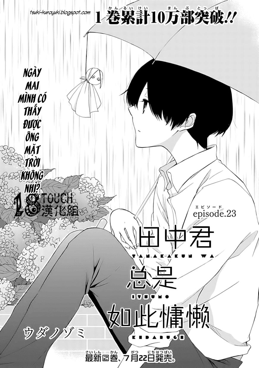 tanaka-kun wa itsumo kedaruge chương 23 - Next chương 24