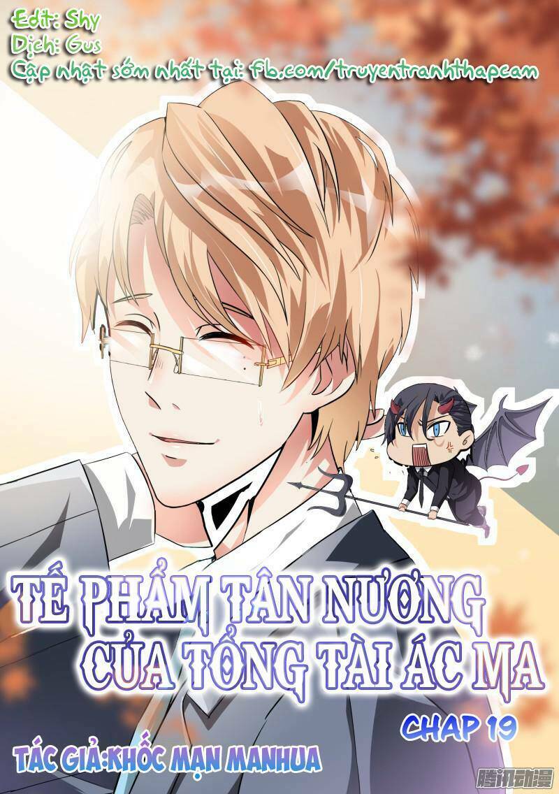 tế phẩm tân nương của tổng tài ác ma chapter 19 - Next chapter 20