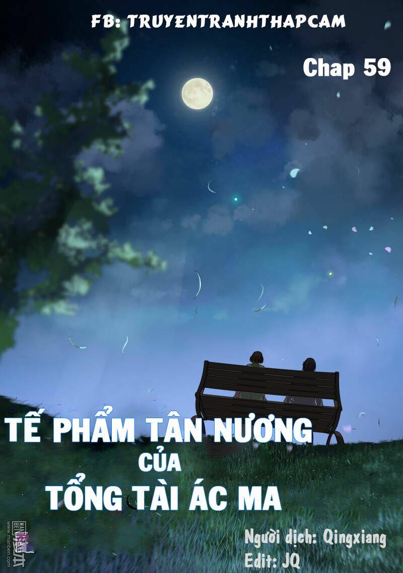 tế phẩm tân nương của tổng tài ác ma chapter 60 - Next chapter 61