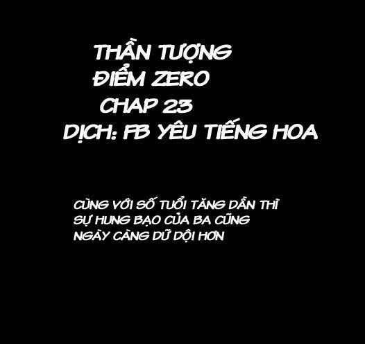 Thần Tượng Điểm Zero Chapter 23 - Trang 2