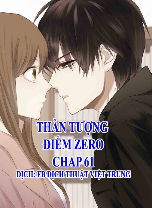 Thần Tượng Điểm Zero Chapter 61 - Trang 2