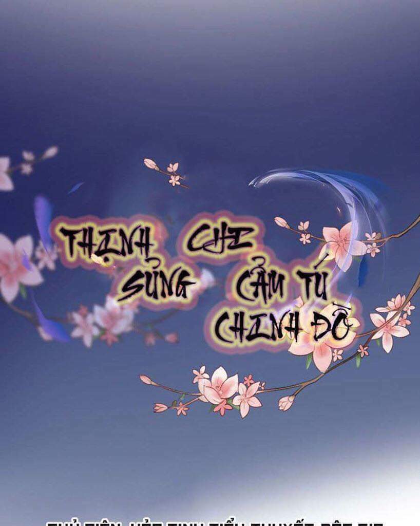 Thịnh Sủng Chi Cẩm Tú Chinh Đồ Chapter 12 - Trang 2