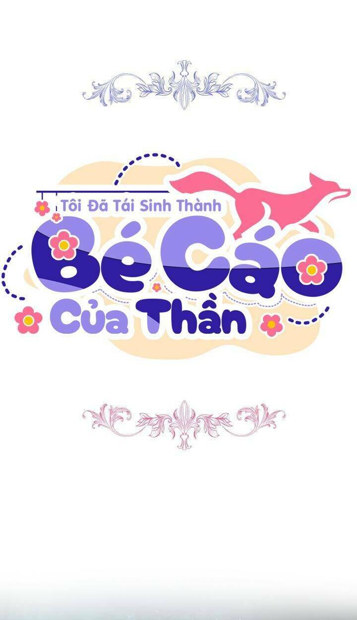 tôi đã tái sinh thành bé cáo của thần chapter 33 - Trang 2