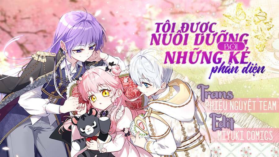 tôi đang được nuôi dưỡng bởi những kẻ phản diện chapter 22 - Trang 2