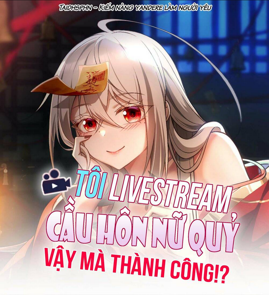 tôi livestream cầu hôn nữ quỷ vậy mà thành công!? Chương 38 - Trang 2