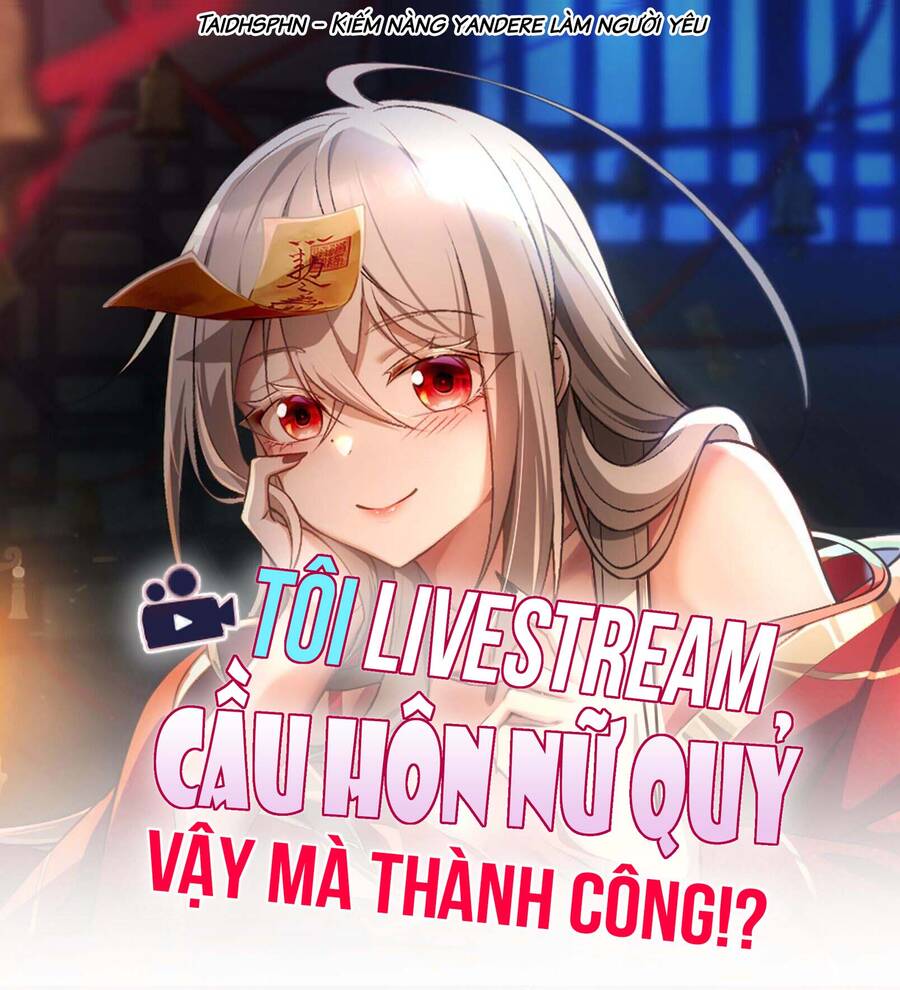 tôi livestream cầu hôn nữ quỷ vậy mà thành công!? chương 47 - Trang 2