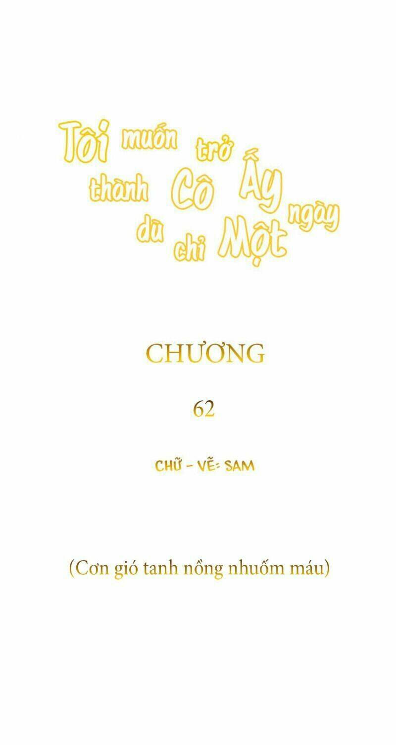 tôi muốn trở thành cô ấy dù chỉ là một ngày Chapter 62 - Trang 2