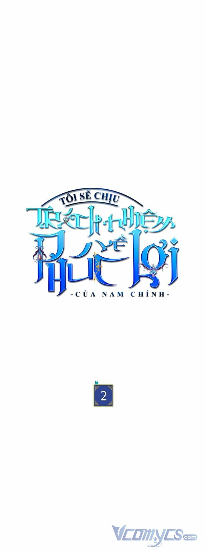 tôi sẽ chịu trách nhiệm về phúc lợi của nam chính chapter 2 - Next chapter 3