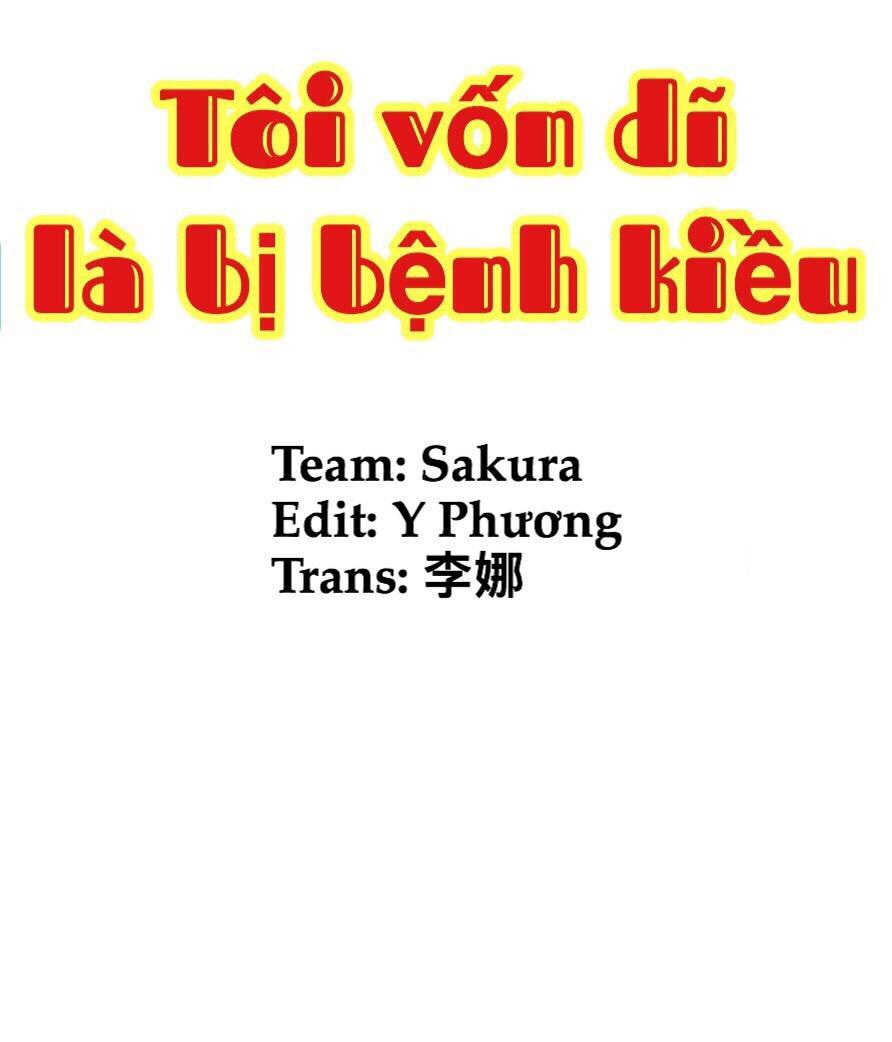 Tôi Vốn Dĩ Bị Bệnh Kiều Chapter 3.1 - Next Chapter 4