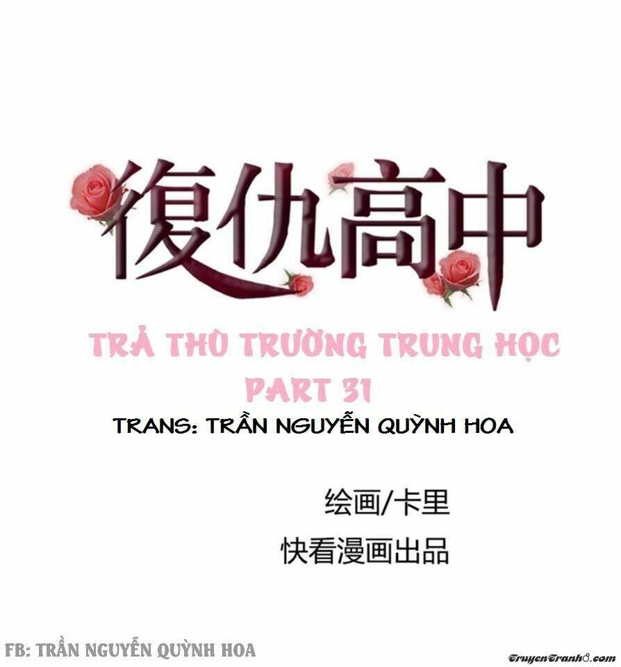 Trả Thù Trường Trung Học Chapter 31 - Next Chapter 32