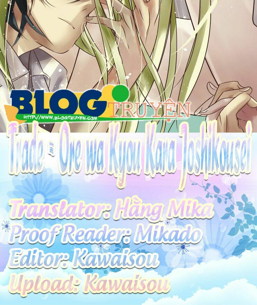 Trade - Ore Wa Kyou Kara Joshikousei Chapter 1 - Trang 2