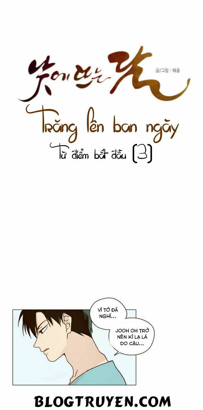 trăng lên ban ngày Chương 3 - Trang 2