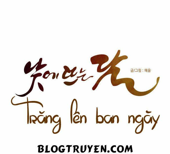 trăng lên ban ngày Chương 45 - Trang 2