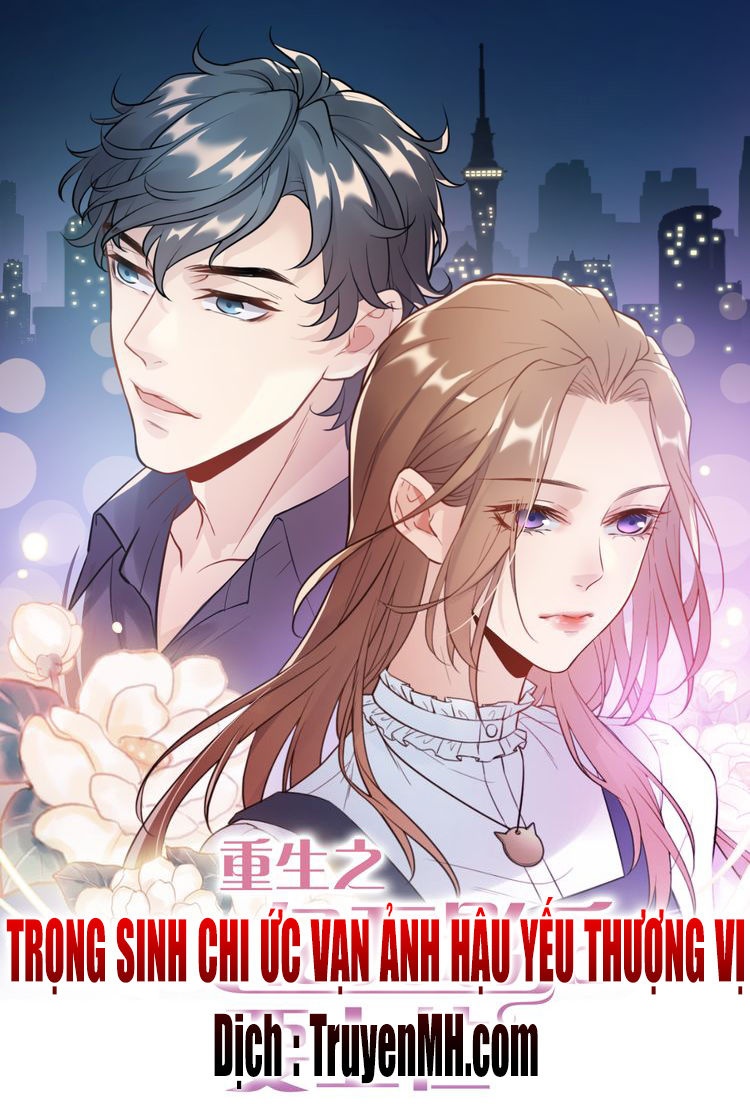 trong sinh chi ức vạn ảnh hậu yếu thượng vị chapter 16 - Next chapter 17