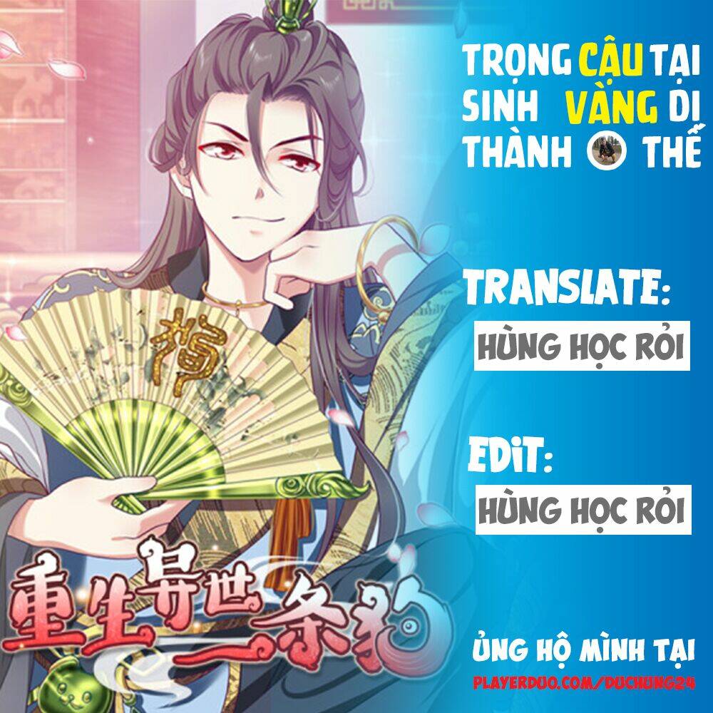 trọng sinh thành cậu vàng tại dị thế chapter 6 - Next chapter 7