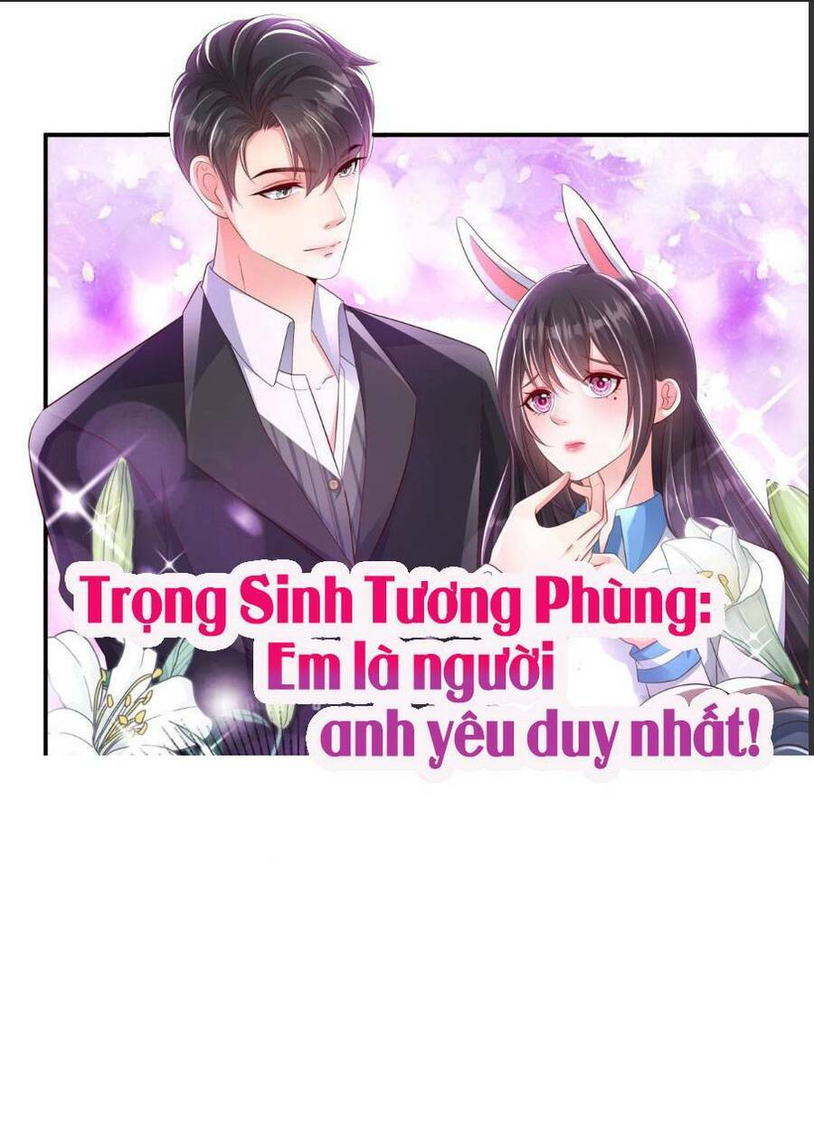 trọng sinh trở lại: sủng nịch độc nhất vô nhị chapter 167 - Trang 2