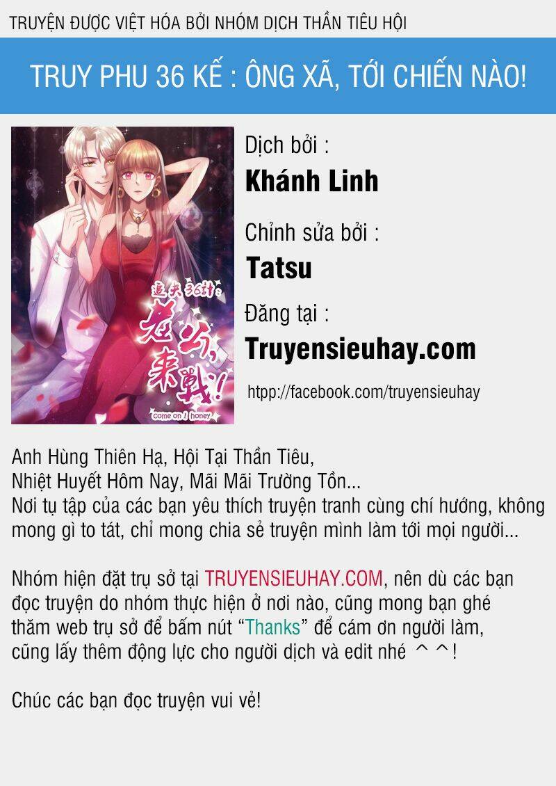 Truy Phu 36 kế - Ông xã à, tới chiến nào! Chapter 6 - Trang 2