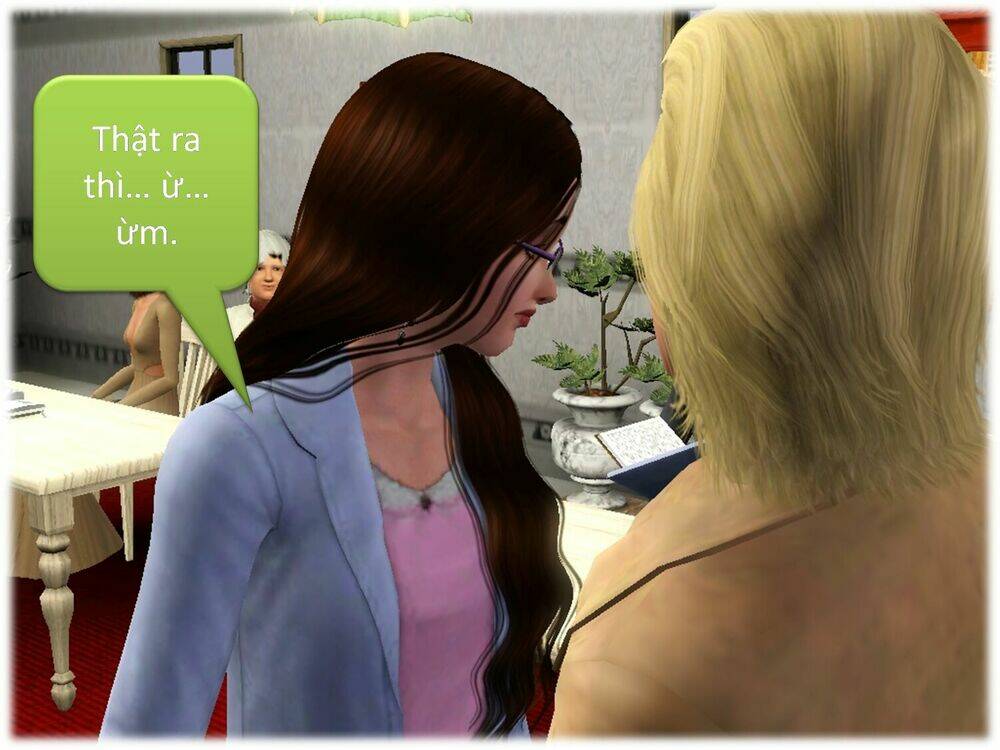 Truyện Sims: Ai Là Vai Chính? Chapter 4 - Trang 2