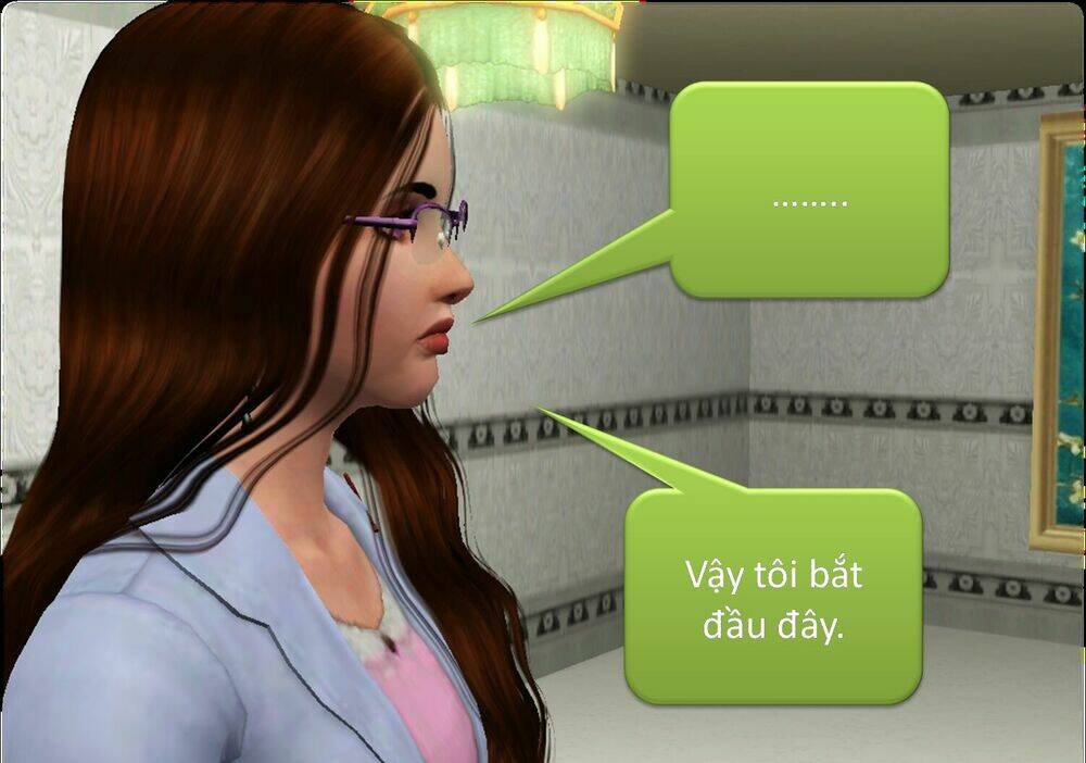 Truyện Sims: Ai Là Vai Chính? Chapter 5 - Trang 2