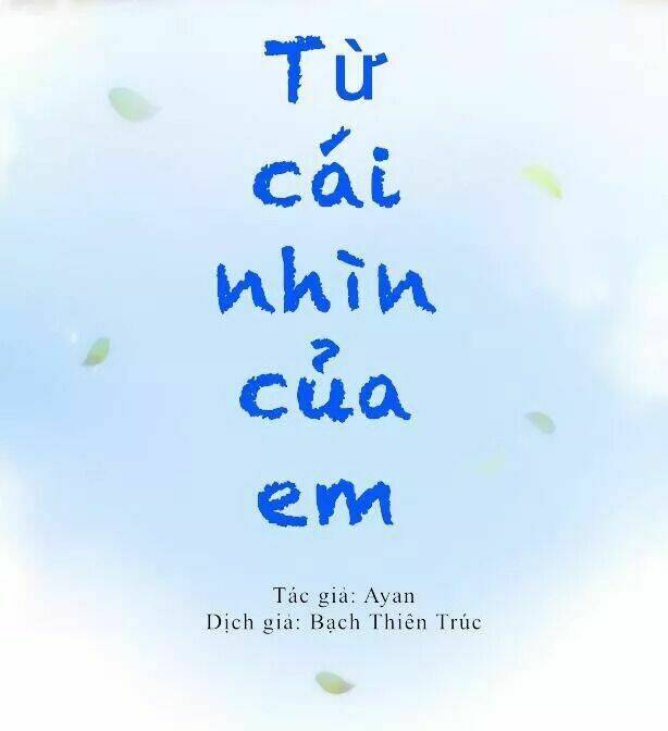 Từ Cái Nhìn Của Em Chapter 2 - Trang 2