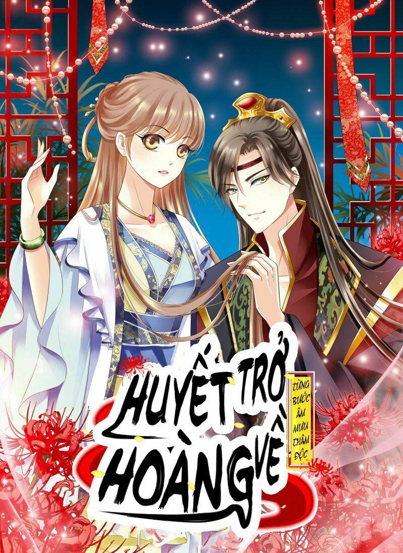 Từng Bước Âm Mưu Thâm Độc : Huyết Hoàng Trở Về Chapter 11 - Trang 2