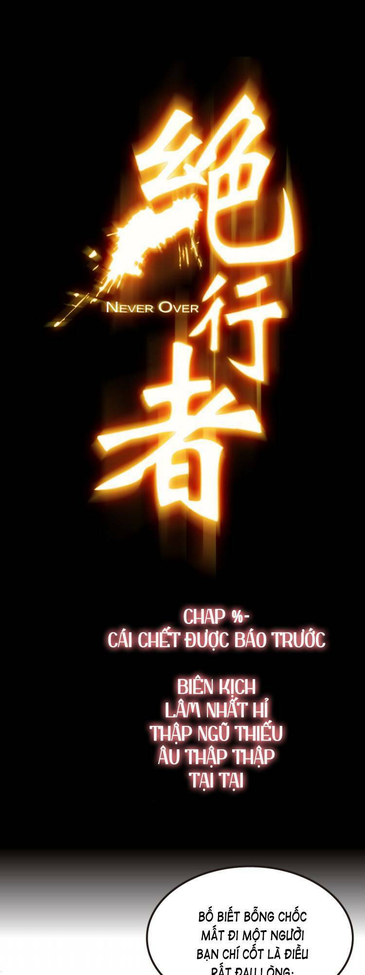 Tuyệt Hành Giả (Never Over) Chapter 3 - Trang 2