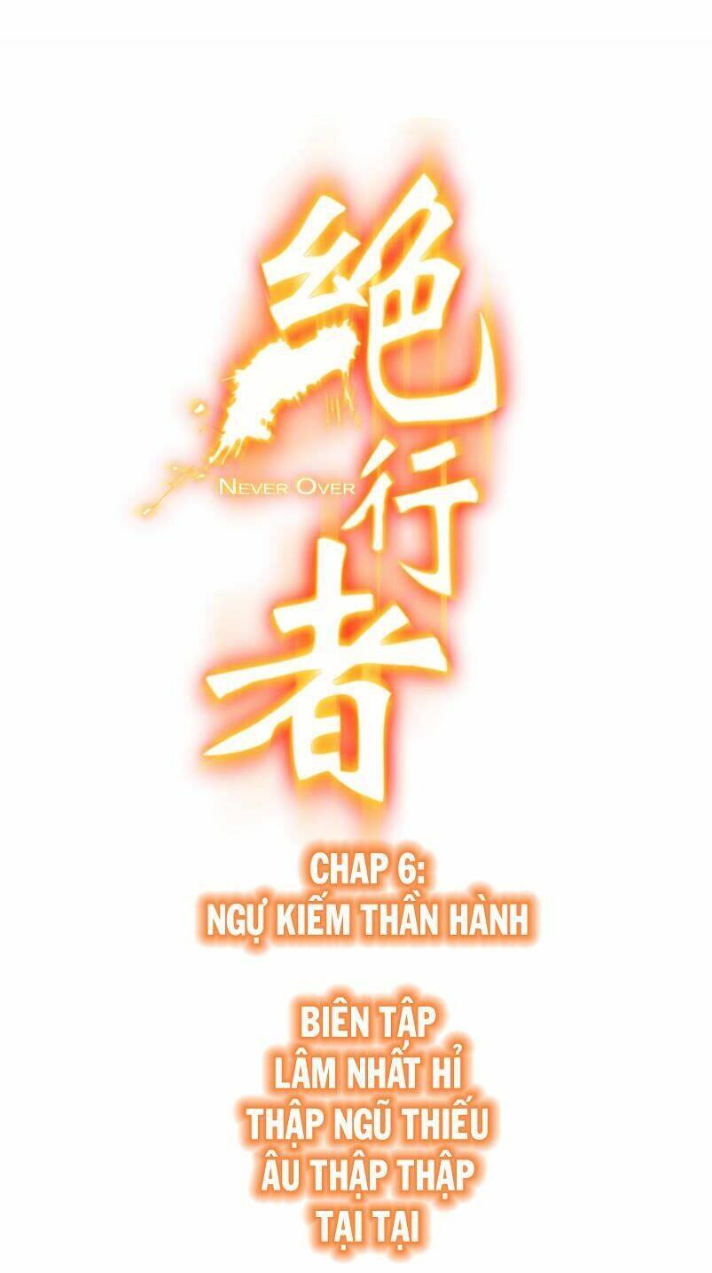 Tuyệt Hành Giả Chapter 6 - Next Chapter 7