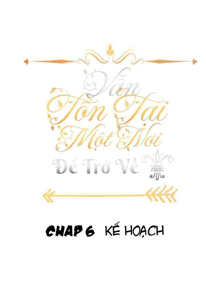 vẫn tồn tại một nơi để trở về chapter 6: - kế hoạch - Trang 2