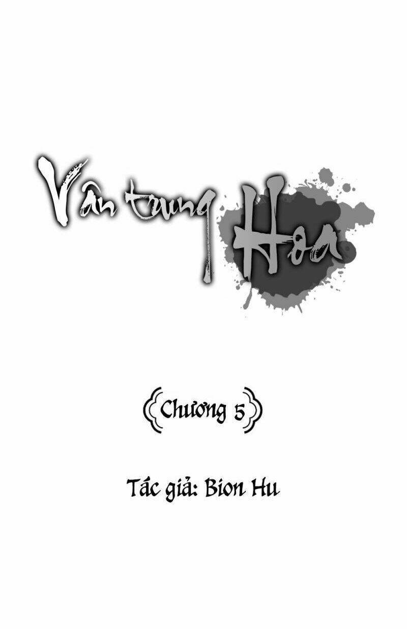 vân trung hoa Chapter 5 - Next Chapter 6