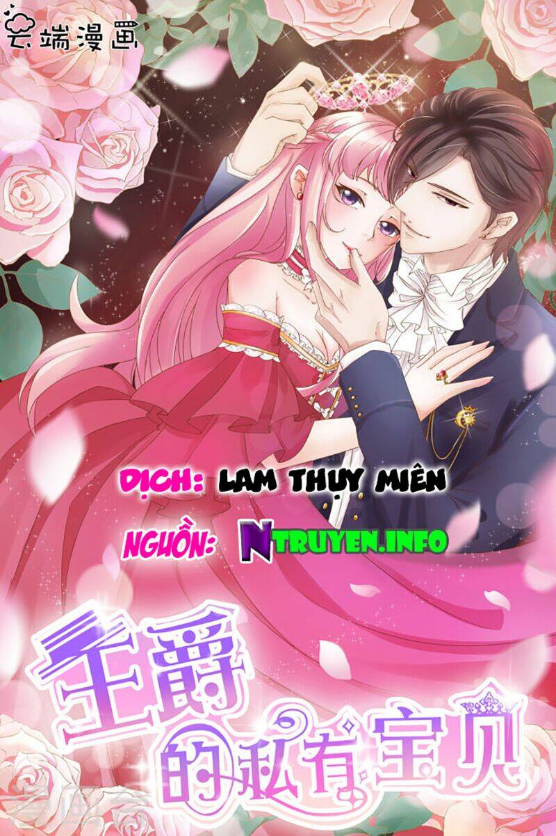 Vương Tước Tư Hữu Bảo Bối Chapter 27 - Trang 2