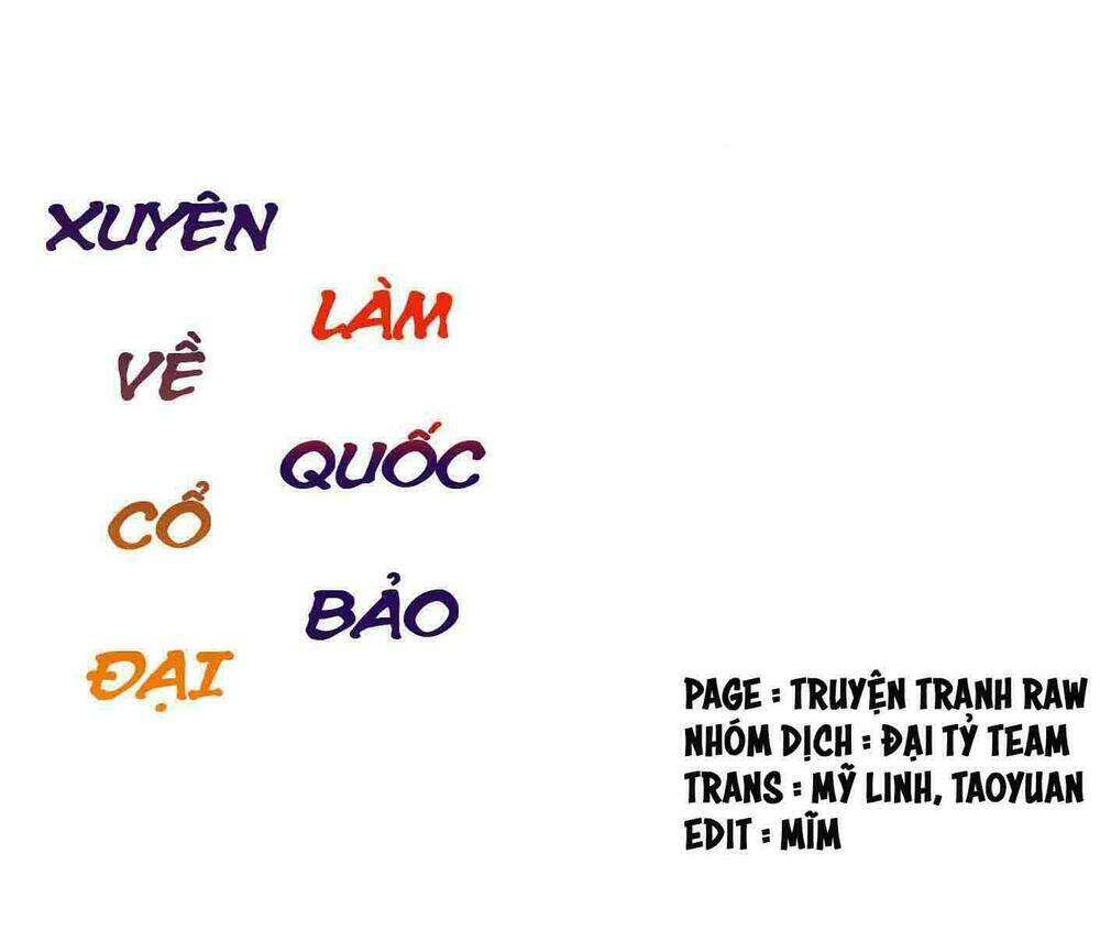 Xuyên Về Cổ Đại Làm Quốc Bảo Chapter 5 - Next Chapter 6