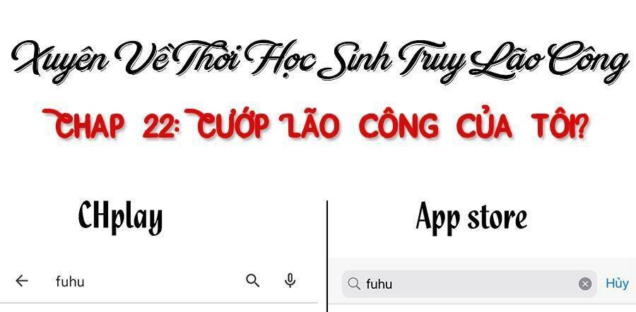 xuyên về thời học sinh truy lão công chapter 22 - Trang 3