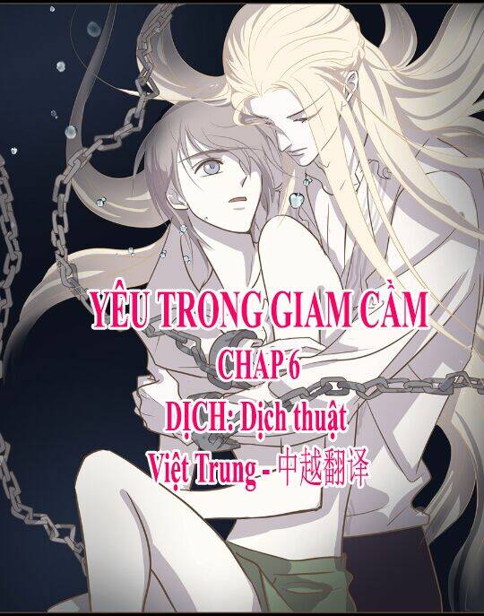 Yêu Trong Giam Cầm Chapter 6 - Trang 2