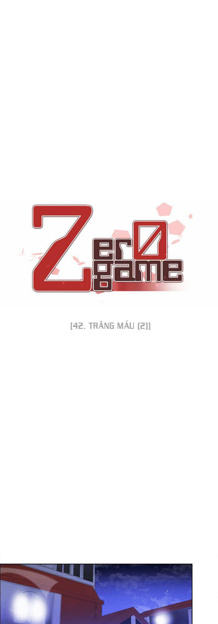 zero game chương 42 - Trang 2